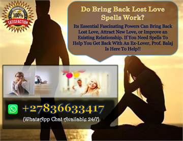 Powerful Lost Love Spells USA: Love Spell to Get Your Ex Lover Back in 24 hours +27836633417